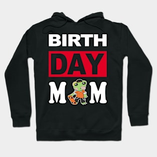 Birth Day Mom Hoodie